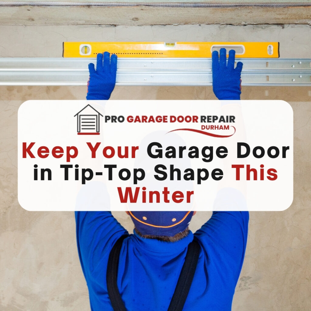 Keep Your Garage Door in Tip-Top Shape This Winter